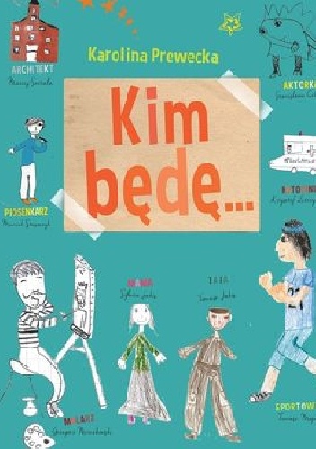 Kim będę - Karolina Prewęcka