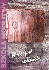 Kim jest człowiek - Franciszek Blachnicki