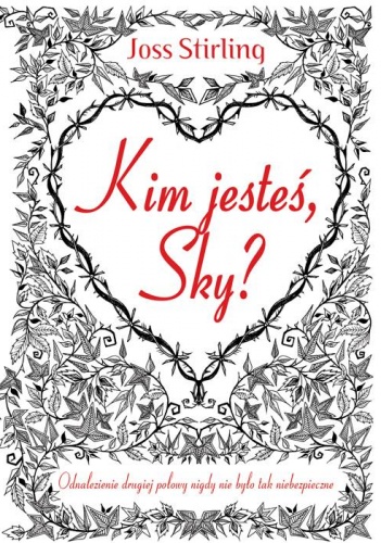 Kim jesteś, Sky? - Joss Stirling