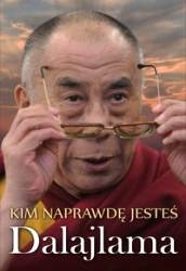 Kim naprawdę jesteś - Dalajlama XIV