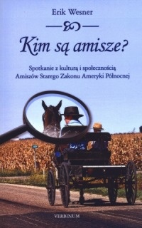 Kim są amisze? - Erik Wesner