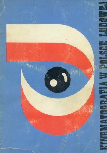 Kinematografia w Polsce Ludowej - praca zbiorowa