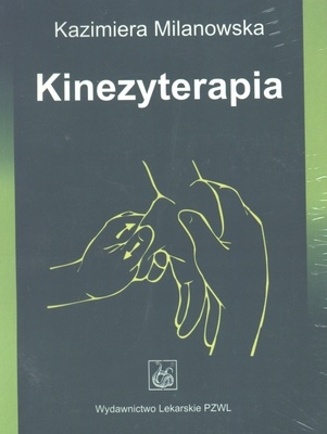 Kinezyterapia - Kazimiera Milanowska