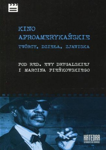 Kino afroamerykańskie - Marcin Pieńkowski, Ewa Drygalska
