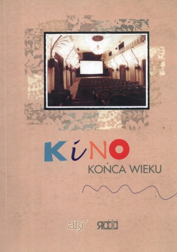Kino końca wieku - Andrzej Pitrus