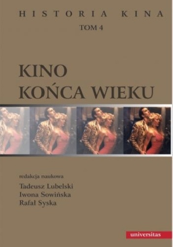 Kino końca wieku. Historia kina, tom 4