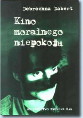Kino moralnego niepokoju - Dobrochna Dabert