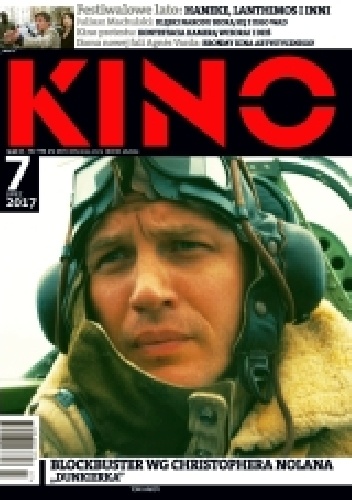 Kino, nr 7 / lipiec 2017 - Redakcja miesięcznika Kino