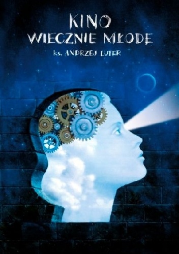 Kino wiecznie młode - Andrzej Luter
