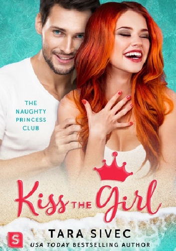 Kiss the Girl - Tara Sivec