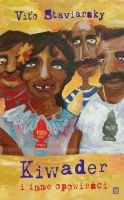 Kiwader i inne opowieści - Víťo Staviarsky