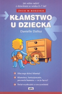 Kłamstwo u dziecka - Danielle Dalloz, Véronique Rolland