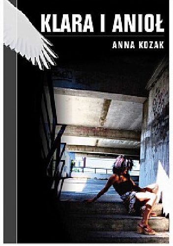 Klara i anioł - Anna Kozak