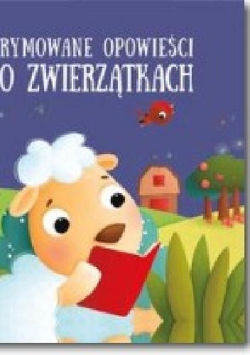 Klara kreatywna krowa. Rymowane opowieści o zwierzątkach - praca zbiorowa