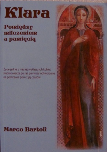 Klara. Pomiędzy milczeniem a pamięcią - Marco Bartoli