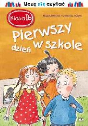 Klasa I b. Pierwszy dzień w szkole - Helena Bross