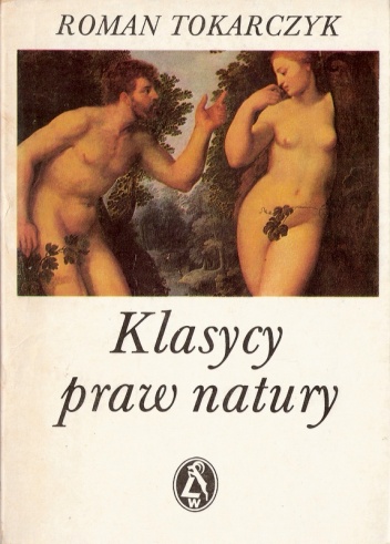 Klasycy praw natury - Roman Tokarczuk