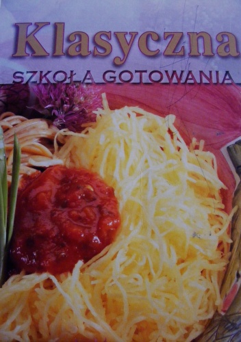 Klasyczna szkoła gotowania - John Butler