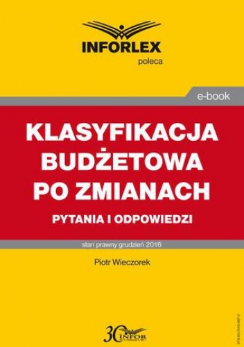 KLASYFIKACJA BUDŻETOWA PO ZMIANACH pytania i odpowiedzi - Wieczorek Piotr