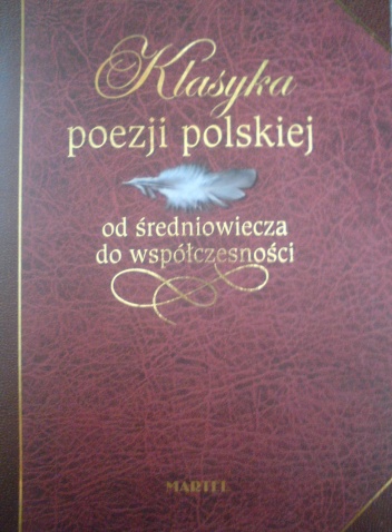 Klasyka poezji polskiej od średniowiecza do współczesności - praca zbiorowa