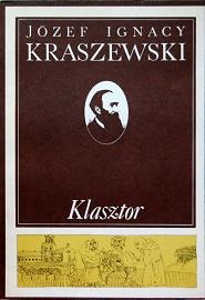 Klasztor - Józef Ignacy Kraszewski