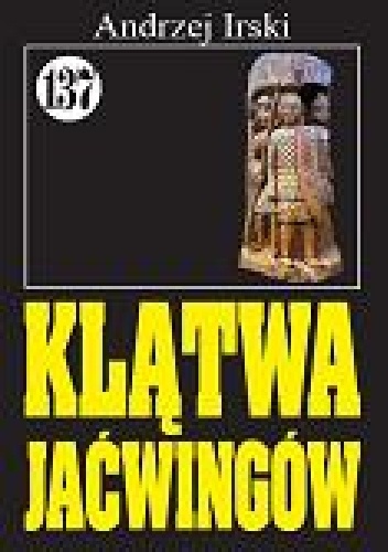 Klątwa Jaćwingów - Andrzej Irski