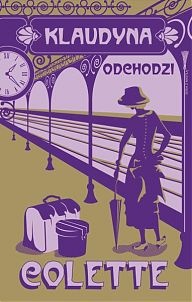 Klaudyna odchodzi - Sidonie-Gabrielle Colette