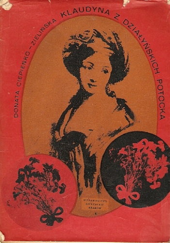 Klaudyna z Działyńskich Potocka - Donata Ciepieńko-Zielińska