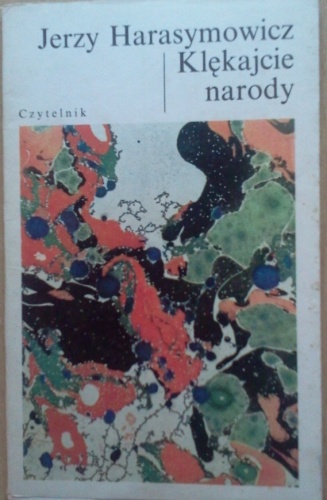 Klękajcie narody - Jerzy Harasymowicz