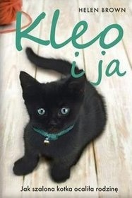 Kleo i ja. Jak szalona kotka ocaliła rodzinę - Helen Brown