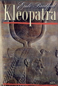 Kleopatra - Ernle Bradford