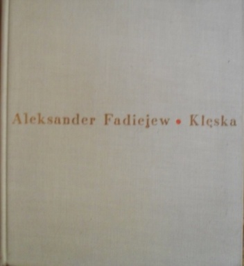 Klęska - Aleksander Fadiejew