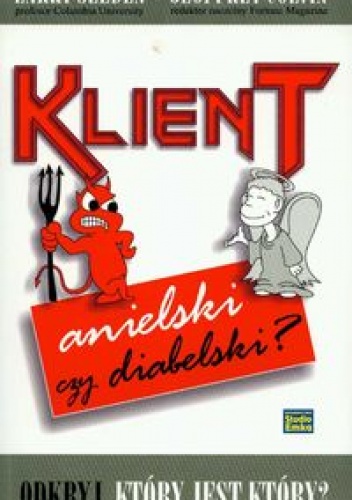 Klient anielski czy diabelski - Larry Selden, Geoffrey Colvin