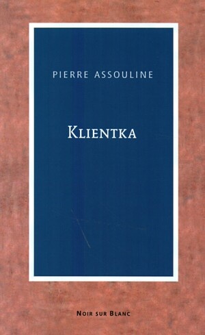 Klientka - Pierre Assouline