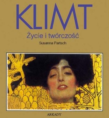 Klimt - Życie i twórczość - Susanna Partsch