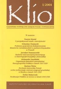 Klio.  Czasopismo poświęcone dziejom Polski i powszechnym 1/2001 - Krzysztof Mikulski,  Redakcja pisma Klio