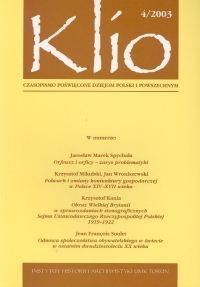 Klio. Czasopismo poświęcone dziejom Polski i powszechnym 4/2003 - Krzysztof Mikulski,  Redakcja pisma Klio