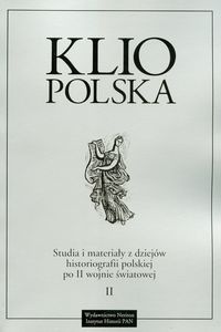 Klio Polska. Studia i materiały z dziejów historiografii polskiej po II wojnie światowej t. II - Andrzej Wierzbicki