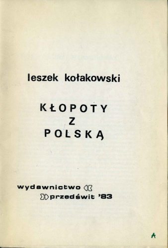 Kłopoty z Polską - Leszek Kołakowski