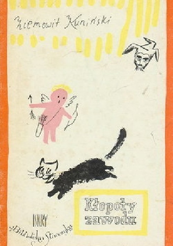 Kłopoty zawodu - Ziemowit Kuniński