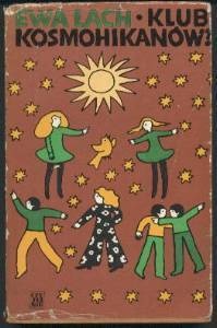 Klub Kosmohikanów? - Ewa Lach