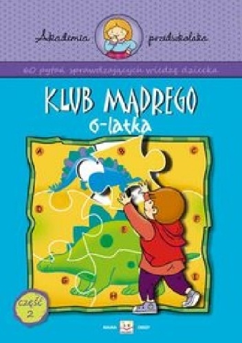 Klub mądrego 6-latka. Część 2 - Anna Podgórska