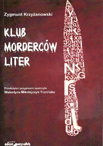 Klub Morderców Liter - Zygmunt Krzyżanowski