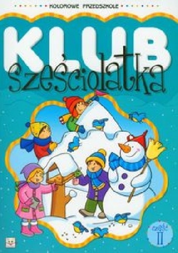 Klub sześciolatka. Część 2 - Agnieszka Bator