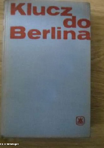Klucz do Berlina - Jerzy Korczak