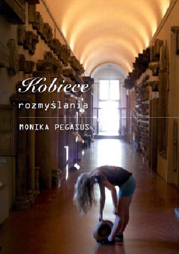 Kobiece rozmyślania - Monika Pagasus