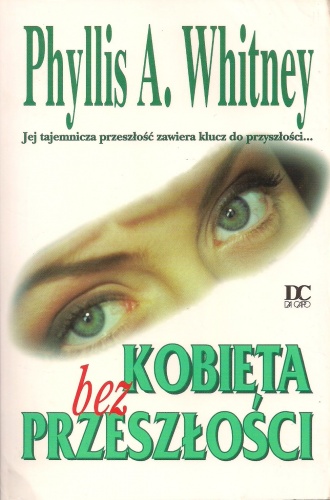 Kobieta bez przeszłości - Phyllis A. Whitney