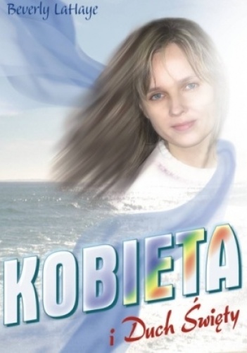 Kobieta i Duch Święty - Beverly LaHaye