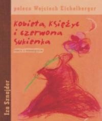 Kobieta, Księżyc i Czerwona Sukienka. Rzecz o miesiączce - Iza Sznajder