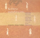 Kobieta Metafizyczna - Artur Cieślar